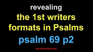 psalm 69 p2 revealing the 1st writers hidden format