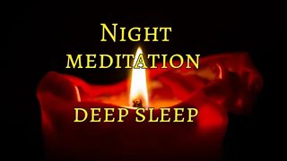 Night Meditation Music before Bedtime - Deep Sleep