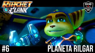 Ratchet and Clank - 1080p 60fps - #6 PLANETA RILGAR - Gameplay/Walkthrough PT BR
