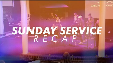 Sunday Service Recap 8-6-2023