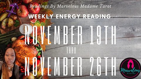 🌟 Weekly Energy Reading for ♐️ Sagittarius (Nov 19th-26th)💥FOCUSED on Y-O-U; rather than THEM!!!!🎧