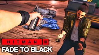 HITMAN™ 3 - Fade to Black (Silent Assassin)