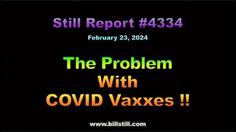 The Problem With COVID Vaxxs, 4334