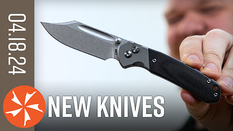 New Knives for the Week of April 18th, 2024 Just In at KnifeCenter.com