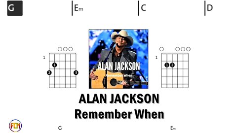 ALAN JACKSON Remember When - Guitar Chords & Lyrics HD