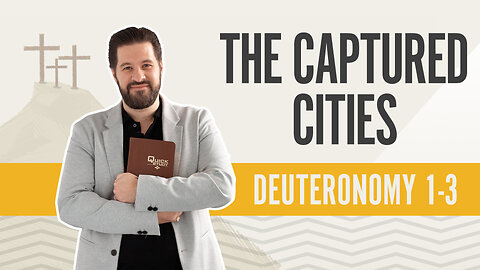 Bible Discovery, Deuteronomy 1-3 | The Captured Cities - February 16, 2024
