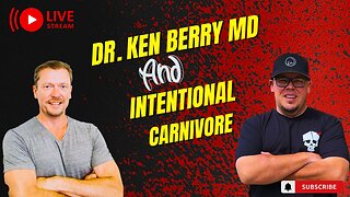 Carnivore Live w/Dr. KenDBerry and IntentionalCarnivore