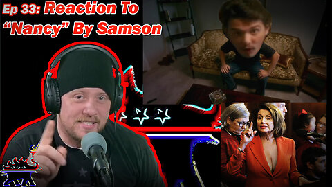 EP33: Surprise Reaction To "Nancy" By Samson! DAMN!!!