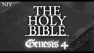 Bible Audiobook: Genesis 4 (NIV)