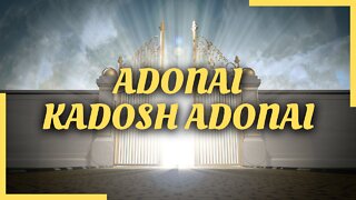 Adonai Kadosh Adonai (Lyrics) | Spontaneous Original Worship Song | Psalms Of Love