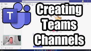 How To Create a Standard or Private Channel in Teams | Microsoft Teams | 2022 Tutorial