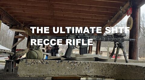 The Ultimate SHTF Recce Rifle | AR15