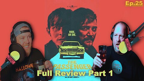 Ep. 23 The Passenger(2023) Full Review Part 1 | Meet Us In The Man-Cave