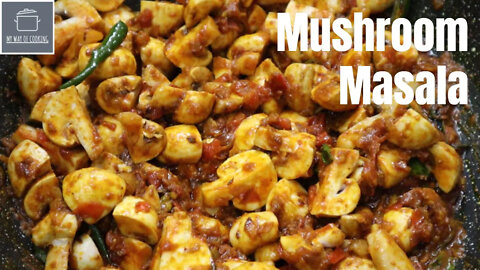 Spicy Mushroom Masala | Kalan curry | Easy Mushroom gravy recipe