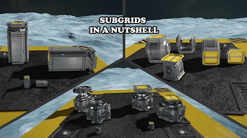 Subgrids | in a nutshell | Space Engineers