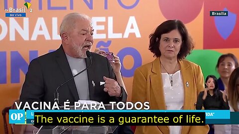 Brazilian president Lula: "The COVID vaccine is a guarantee of life"