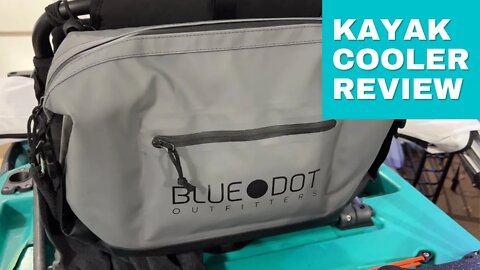 Blue Dot Outfitters Kayak Cooler Review (10% Off Code in Description)
