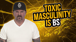 Why toxic masculinity sucks