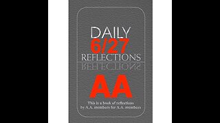 Daily Reflections – June 27 – A.A. Meeting - - Alcoholics Anonymous - Read Along