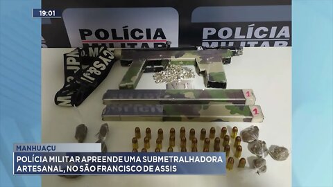 Manhuaçu: Polícia Militar apreende uma submetralhadora artesanal, no São Francisco de Assis