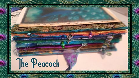 The Peacock : Junk Journal Flip Through