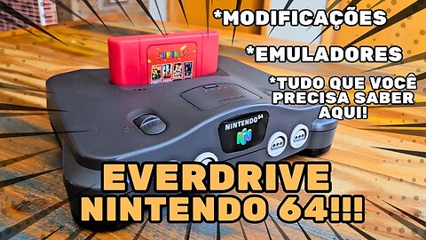 🎮 Guia Completo do EverDrive no Nintendo 64 | Configurações, Emuladores e Dicas 🎮