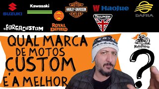 QUAL MARCA DE MOTO CUSTOM É A MELHOR?