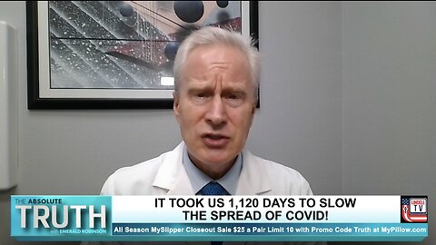 Dr. Peter McCullough - IT TOOK US 1,120 DAYS TO SLOW THE SPREAD OF COVID!