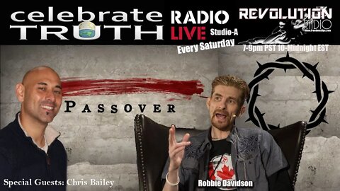 JESUS IS OUR PASSOVER with Chris Bailey | CT Radio Ep. 102