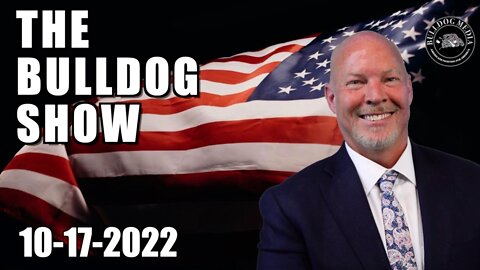 The Bulldog Show | October 17, 2022