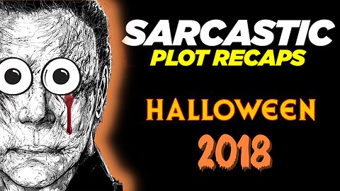 Canadian Actor Goes On A RAMPAGE On Halloween! (2018) | RECAPPED & ROASTED | SARCASTIC PLOT RECAPS