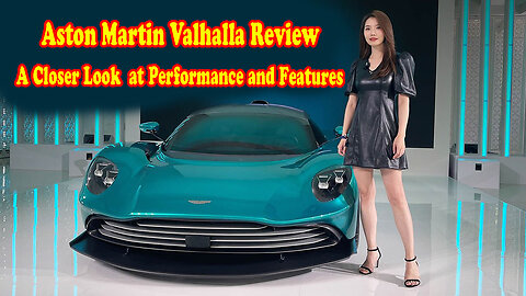 Aston Martin Valhalla review: A closer look at performance and features