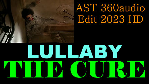 The Cure Lullaby HD 2023