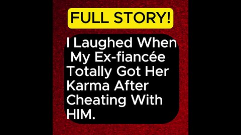 I Laughed When My Ex fiancée Totally Got Her Karma After Cheating With HIM #cheaters #dramaalert