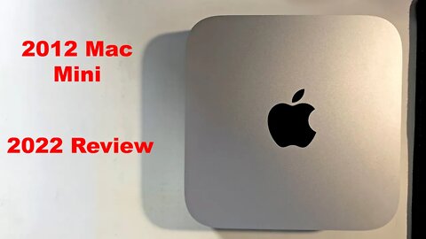2012 Mac Mini 10 Years Later Review