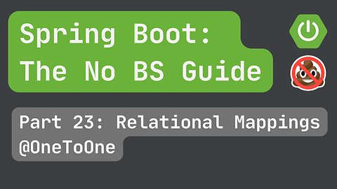Spring Boot pt. 23: Relational Mappings @OneToOne (1/3)