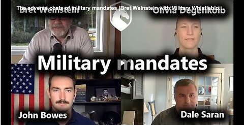 Military whistleblowers about the adverse costs of military vaccine mandates
