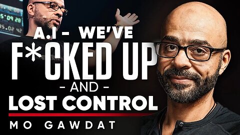 We F*cked Up Lost Control Former Google Employee Speaks - Mo Gawdat | TRAILER