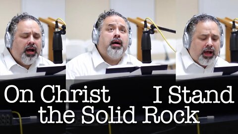 On Christ the Solid Rock | Ben Everson