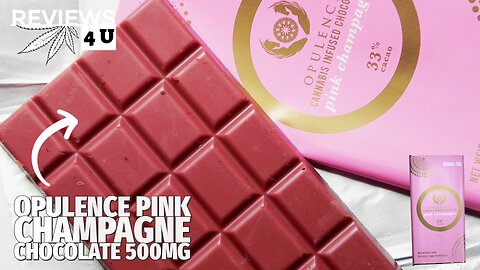 OPULENCE PINK CHAMPAGNE CHOCOLATE BAR (500MG) REVIEW | MEDIBLE MUNCHIES