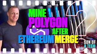Mine Polygon After Ethereum Merge? - 169