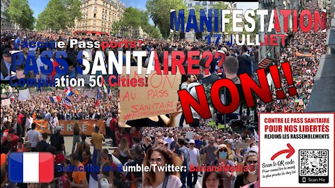 France - Compilation Demonstrations Pass Sanitaire - 50 cities [17 July 2021]