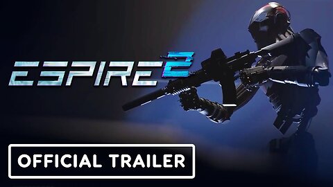 Espire 2 - Official Launch Trailer