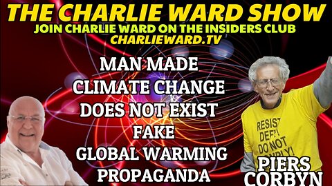 MAN MADE CLIMATE CHANGE DOES NOT EXIST WITH PIERS CORBYN & CHARLIE WARD