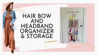 Hair bow and headband organizer & storage review
