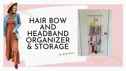 Hair bow and headband organizer & storage review