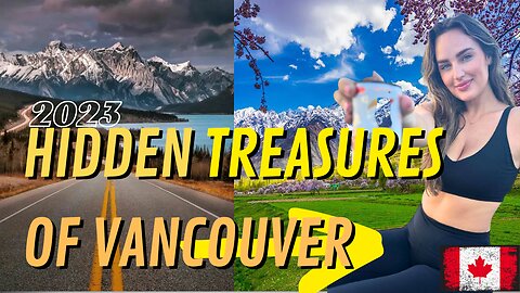 Secrets in Vancouver | Life in Vancouver | Explore Canada