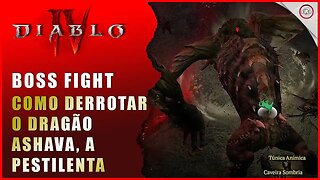 Diablo 4, Como derrotar o Dragão Ashava, A Pestilenta | Super-Dica Pt Br