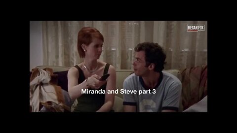 And Just Like That Sucked, Let's Remember the REAL Steve and Miranda Part 3