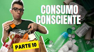 Consumo Consciente - Os tóxicos nos produtos Episódio 10